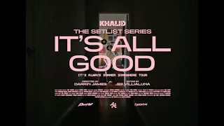 Khalid - It's All Good (Acoustic Performance) - The Set List Series