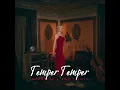 Temper Temper