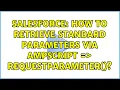Salesforce How to retrieve standard parameters via AMPScript RequestParameter