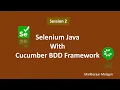 Selenium Java with Cucumber BDD Framework - Session2