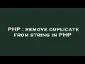 PHP remove duplicate from string in PHP