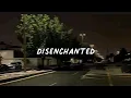 Download Lagu Disenchanted (speed up + lyrics)