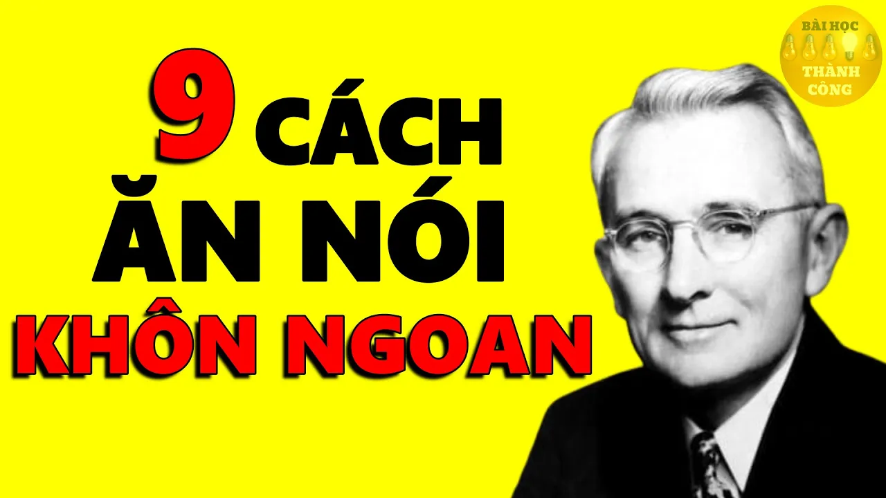 Outline Video 9 Cách ăn nói Khôn Ngoan người Thông Minh phải Biết | Kỹ Năng Giao Tiếp Thông Minh