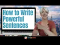 Transform Your Writing Game How to Craft Powerful Sentences