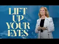 Lift Up Your Eyes Victoria Osteen