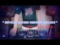 Download Lagu SETULUS HATIMU SEMURNI CINTAKU - Tembang Kenangan_Remix Nostalgia_DJ Remix_Lagu Nostalgia