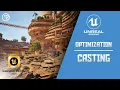 Unreal Engine 5 Tutorial - Optimization Casting