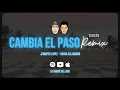Download Lagu Cambia El Paso (Remix) - La Union Del Mix, Jennifer Lopez, Rauw Alejandro