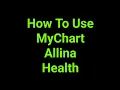 How To Use MyChart Allina Health
