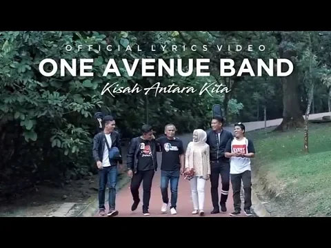 Download MP3 🔵One Avenue Band - Kisah Antara Kita | Official Lyrics Video