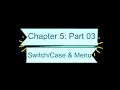 Chapter 5 Part 03 - Menu