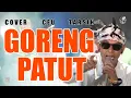 Download Lagu GORENG PATUT#DARSO#COVER CEU TARSIH VERSI CALUNG MODERN