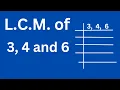 L C M of 3 4 and 6