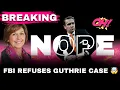 BREAKING NANCY GUTHRIE FBI - TODD BLANCHE REFUSES TO TAKE OVER CASE CHRIS NANOS ARIZONA