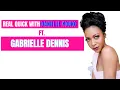 Gabrielle Dennis Is A Leading Lady Period