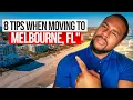 8 Things Nobody Tells You About Moving to Melbourne Florida