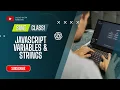 JavaScript Variables Strings Explained SMIT MERN Stack Batch 23 JavaScript Course