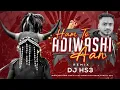 Download Lagu Ham To Adiwashi Aan | Hiresh Sinha | Remix | Dj Hs3