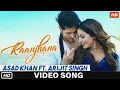 Download Lagu Raanjhana - ( Full Video Song ) | Ft. Arijit Singh | Priyank Sharmaaa \u0026 Hina Khan | Asad Khan