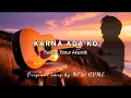 Lagu KARNA ADA KO - NEW GVME | Versi Akustik (  Cover Timur Akustik )
