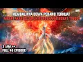 Download Lagu KEMBALINYA DEWA PEDANG TERKUAT MERATAKAN SELURUH PENDEKAR TINGKAT TINGGI - ALUR CERITA FILM,