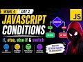 JavaScript Conditions Explained if else else if switch Week 4 Day 2 JavaScript Tutorial
