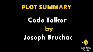 Summary Of Code Talker By Joseph Bruchac - Code Talker Summary