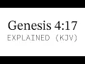 KJV Bible Explained Genesis 4 17