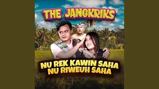 Download Nu Rek Kawin Saha Nu Riweh Saha MP3