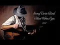 Stoney Curtis Band - Blues Without You (2007)