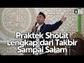 Download Lagu Praktek Sholat Lengkap dari Takbir Sampai Salam | Masjid An Na'im, KALBAR  | Ustadz Abdul Somad