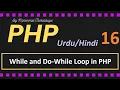 While Loop and Do While Loop in PHP PHP Tutorial for beginners in Hindi Urdu
