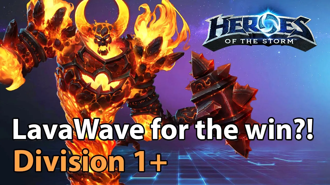 To Lavawave or not to Lavawave?! - Heroes of the Storm