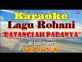 Download Lagu KARAOKE DATANG PADANYA||NADA PRIA AS=DO||LAGU ROHANI||VANESSA GOESLAW