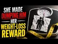 She Made Dumping Him Her Weight-Loss Reward