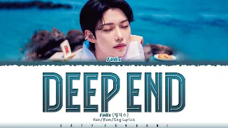 Stray Kids Felix Deep End Lyrics Color Coded Eng 