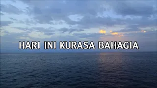 lirik lagu rohani hari ini kurasa bahagia