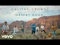 Casting Crowns - Desert Road (Official Music Video)