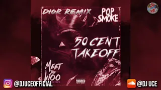 POP SMOKE - DIOR (REMIX) ft. 50 CENT \u0026 TAKEOFF || TRIBUTE