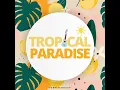 Tropical Paradise