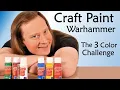 Craft Paint for Warhammer Minis I Tried to Paint Squigs Using Only 3 Colors of Craftsmart Paint