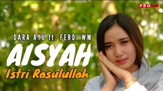 Download DARA AYU - AISYAH ISTRI RASULULLAH ( Cover Version ) MP3