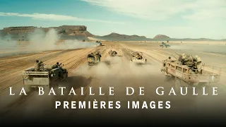 LA BATAILLE DE GAULLE - PREMIÈRES IMAGES