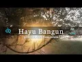 Download Lagu DJ Bangun Bangun || DJ Hayu Bangun || DJ Slow Bass || DJ Sunda || DJ Tiktok