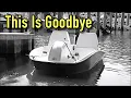Why I am getting rid of my pedal boat Goodbye Paddle Boat