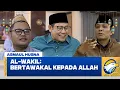 Download Lagu [FULL] Asmaul Husna - Bertawakal Kepada Allah: Al-Wakil
