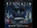Hip To Be Scared (feat. Jacoby Shaddix) - Ice Nine Kills