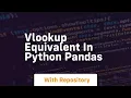vlookup equivalent in python pandas