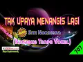 Download Lagu Tak Upaya Menangis Lagi by Siti Nordiana [Original Audio-HQ] | Karaoke Tanpa Vokal