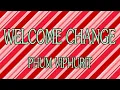 Welcome Change-Phum Viphurit